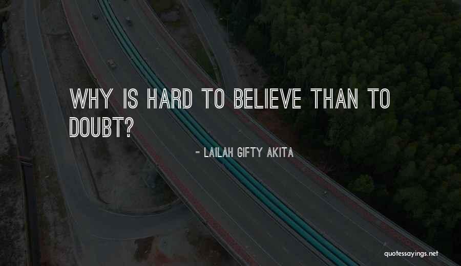 Believe Hope Faith Quotes By Lailah Gifty Akita Believe Hope Faith Quotes By Lailah Gifty Akita