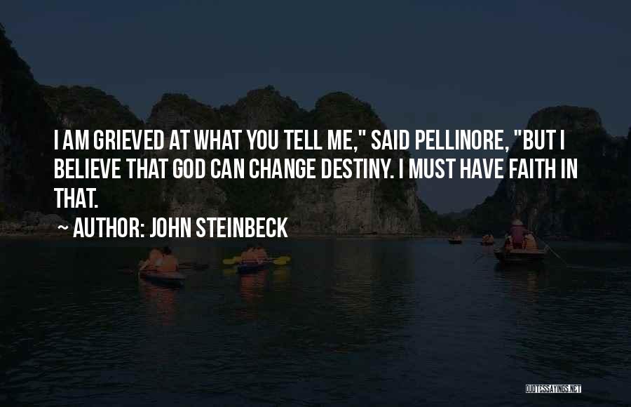 Believe In Destiny Quotes By John Steinbeck