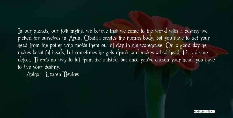 Believe In Destiny Quotes By Lauren Beukes