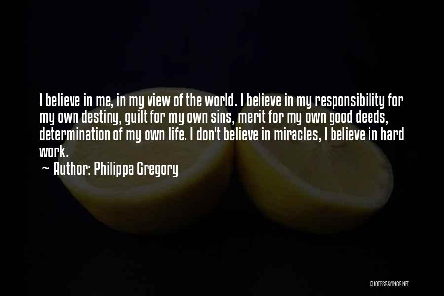 Believe In Destiny Quotes By Philippa Gregory