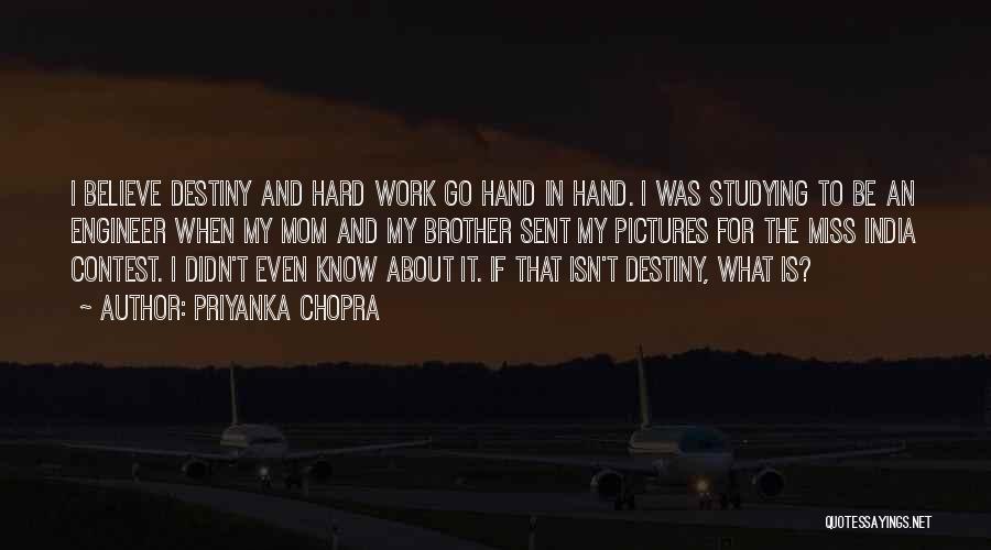 Believe In Destiny Quotes By Priyanka Chopra
