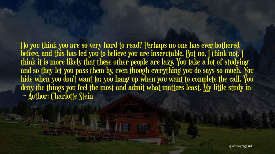 Believe In Everything You Do Quotes By Charlotte Stein