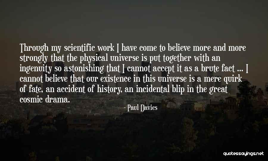 Believe In Fate Quotes By Paul Davies Believe In Fate Quotes By Paul Davies
