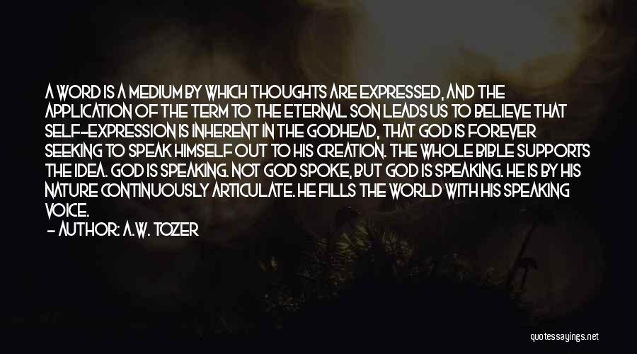 Believe In God Bible Quotes By A.W. Tozer