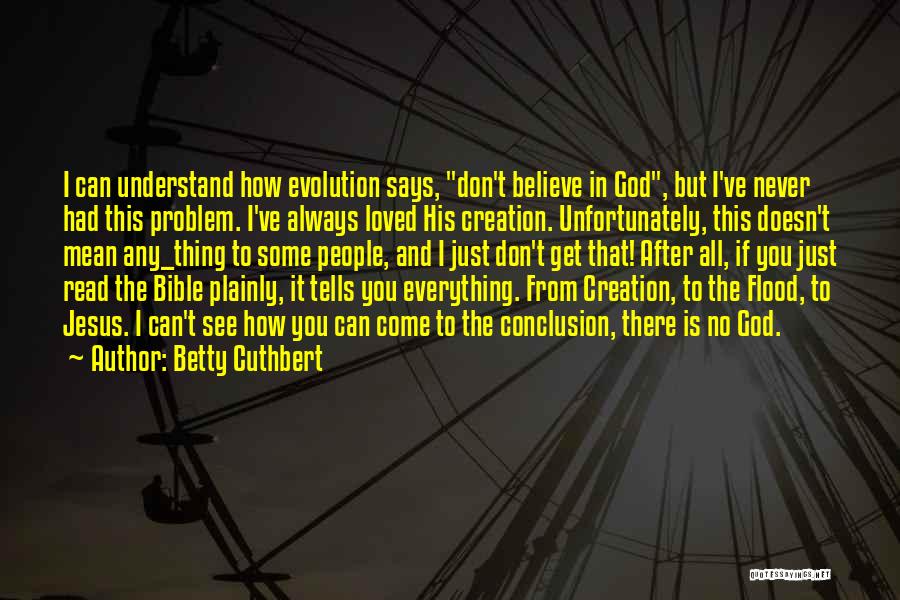 Believe In God Bible Quotes By Betty Cuthbert