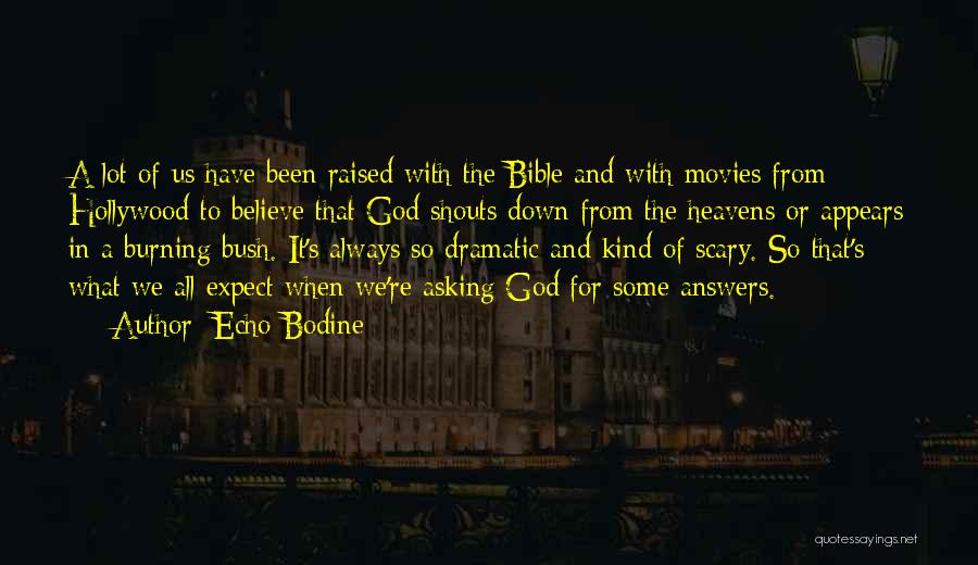 Believe In God Bible Quotes By Echo Bodine
