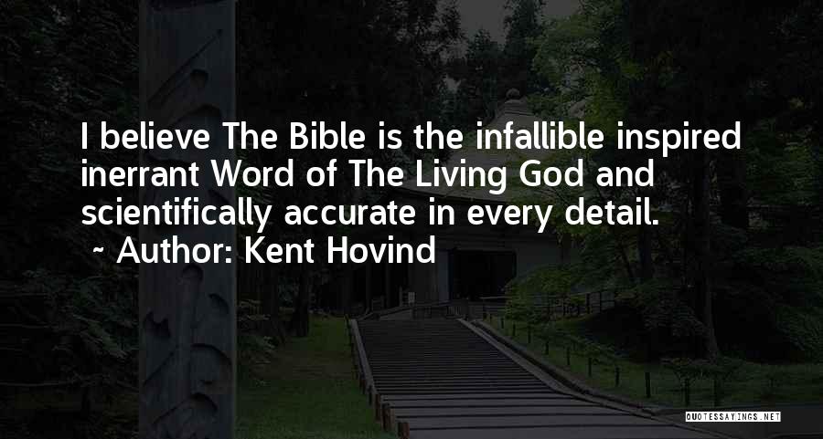 Believe In God Bible Quotes By Kent Hovind