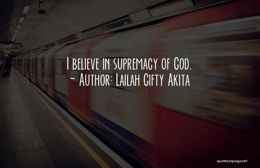 Believe In God Bible Quotes By Lailah Gifty Akita