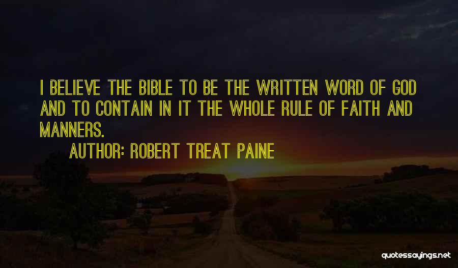 Believe In God Bible Quotes By Robert Treat Paine