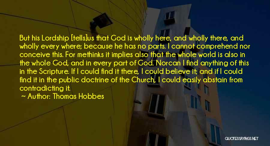 Believe In God Bible Quotes By Thomas Hobbes