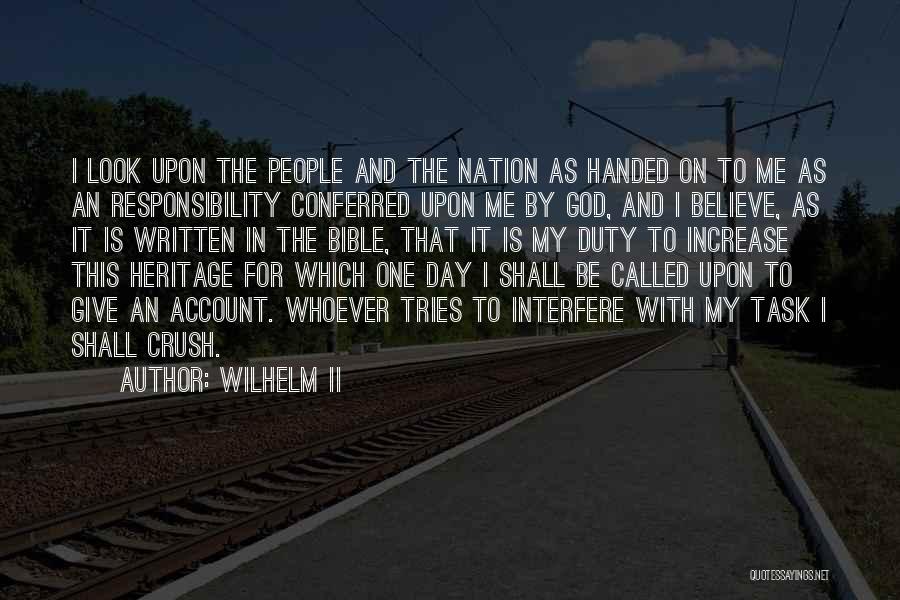 Believe In God Bible Quotes By Wilhelm II