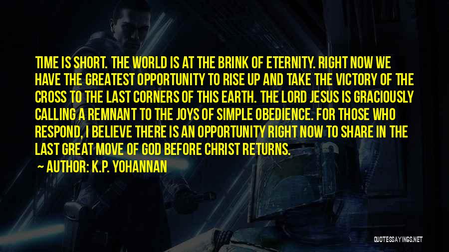 Believe In God Short Quotes By K.P. Yohannan