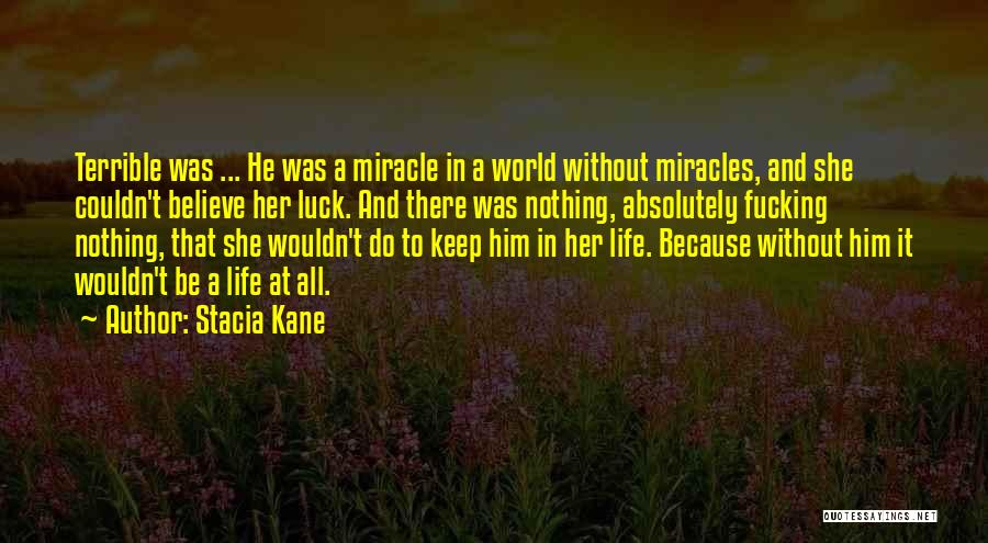 Believe In Her Quotes By Stacia Kane