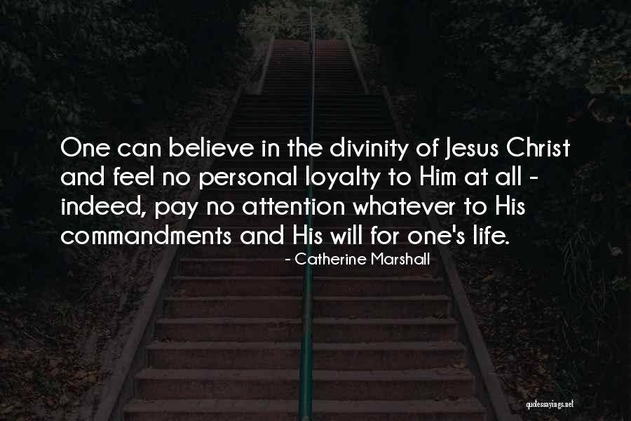 Believe In Him Quotes By Catherine Marshall