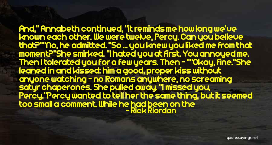 Believe In Him Quotes By Rick Riordan