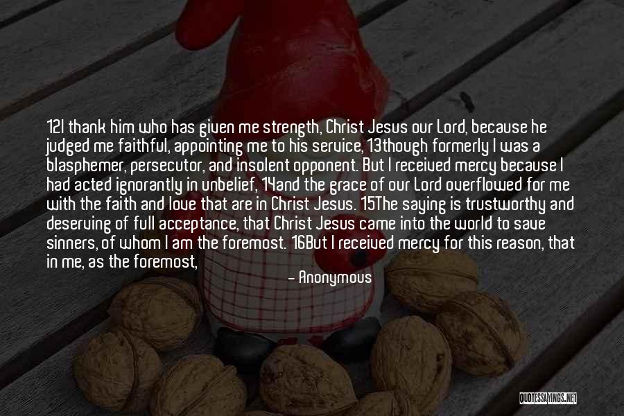 Believe In Jesus Christ Quotes By Anonymous Believe In Jesus Christ Quotes By Anonymous