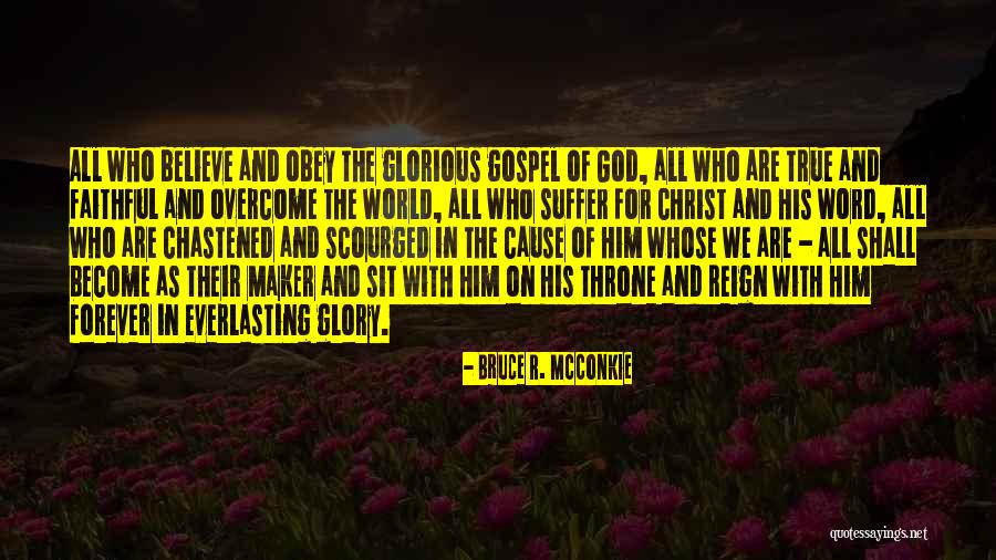 Believe In Jesus Christ Quotes By Bruce R. McConkie Believe In Jesus Christ Quotes By Bruce R. McConkie