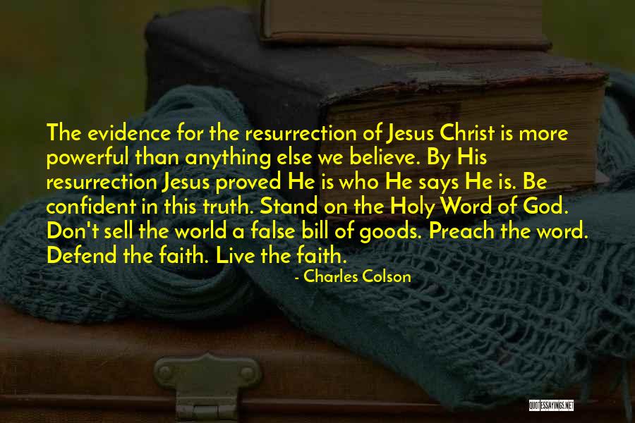 Believe In Jesus Christ Quotes By Charles Colson