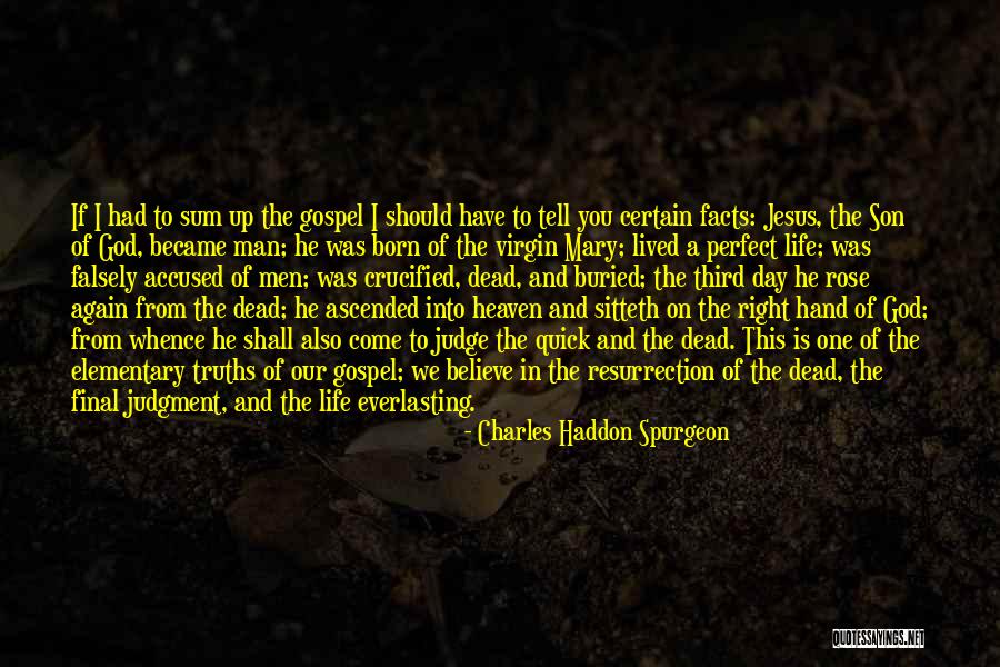 Believe In Jesus Christ Quotes By Charles Haddon Spurgeon