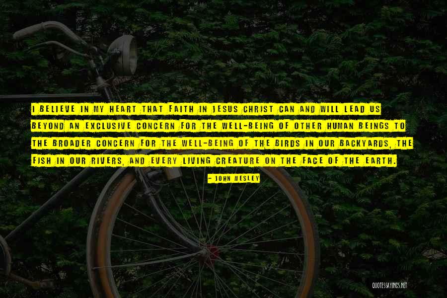 Believe In Jesus Christ Quotes By John Wesley Believe In Jesus Christ Quotes By John Wesley
