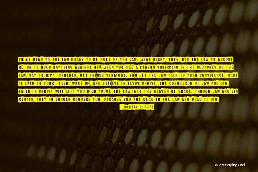 Believe In Jesus Christ Quotes By Martin Luther Believe In Jesus Christ Quotes By Martin Luther
