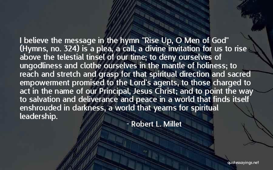 Believe In Jesus Christ Quotes By Robert L. Millet Believe In Jesus Christ Quotes By Robert L. Millet