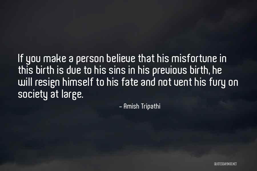 Believe In Karma Quotes By Amish Tripathi Believe In Karma Quotes By Amish Tripathi