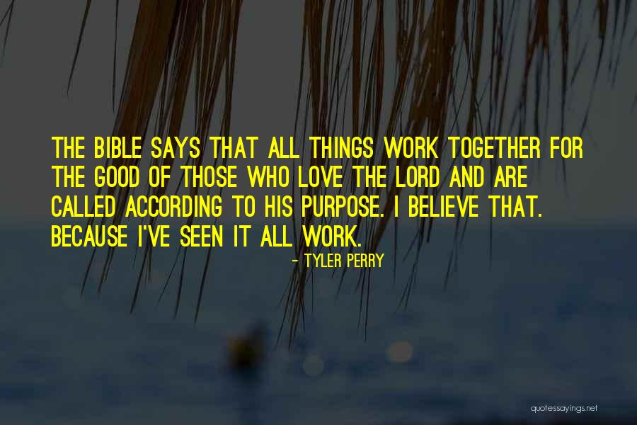 Believe In Love Bible Quotes By Tyler Perry