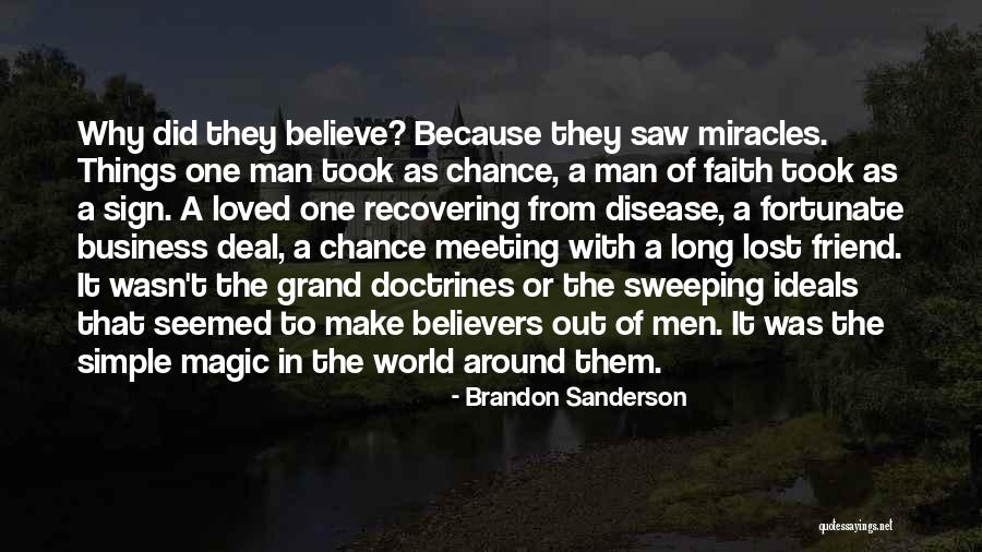 Believe In Magic Quotes By Brandon Sanderson Believe In Magic Quotes By Brandon Sanderson