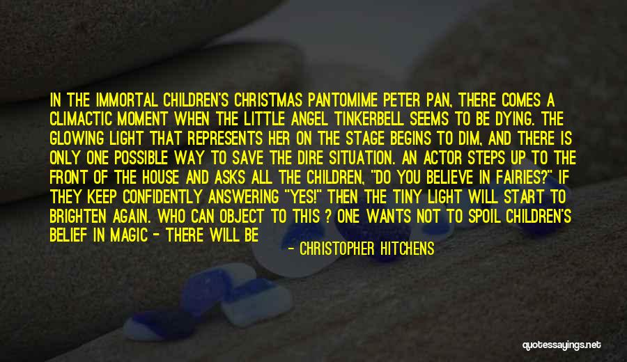 Believe In Magic Quotes By Christopher Hitchens Believe In Magic Quotes By Christopher Hitchens