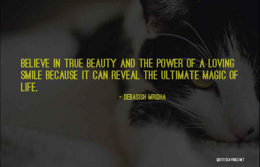 Believe In Magic Quotes By Debasish Mridha Believe In Magic Quotes By Debasish Mridha