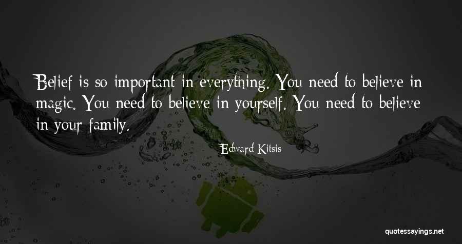 Believe In Magic Quotes By Edward Kitsis Believe In Magic Quotes By Edward Kitsis