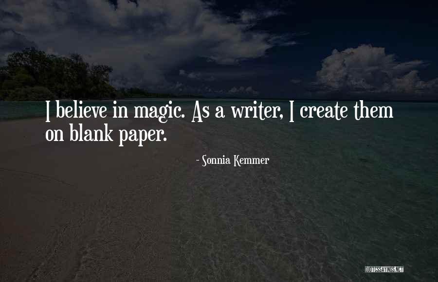 Believe In Magic Quotes By Sonnia Kemmer Believe In Magic Quotes By Sonnia Kemmer
