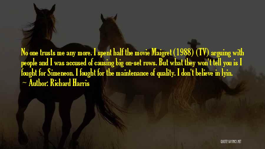 Believe In Me Movie Quotes By Richard Harris