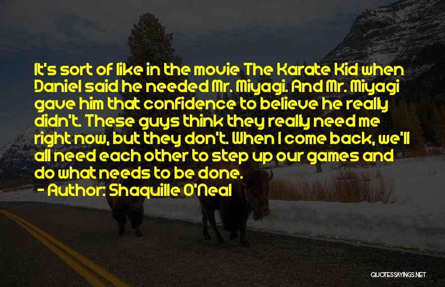 Believe In Me Movie Quotes By Shaquille O'Neal