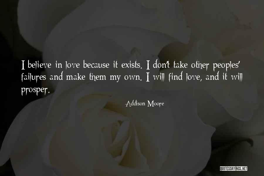 Believe In My Love Quotes By Addison Moore