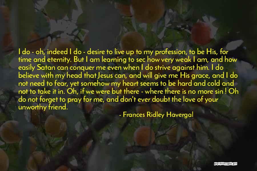 Believe In My Love Quotes By Frances Ridley Havergal