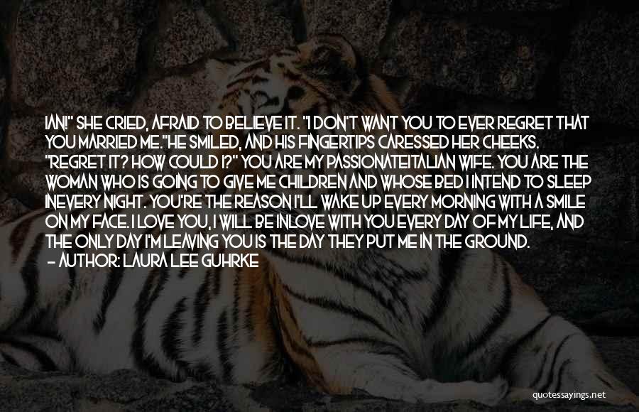 Believe In My Love Quotes By Laura Lee Guhrke Believe In My Love Quotes By Laura Lee Guhrke