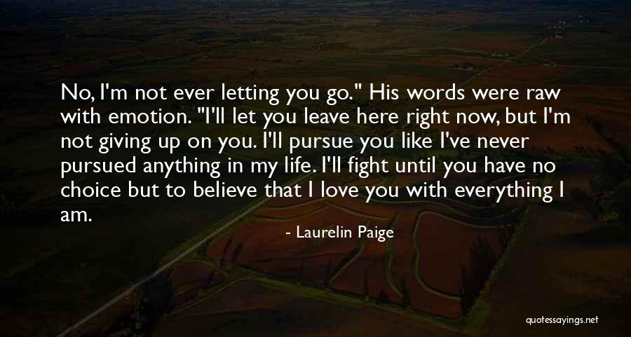 Believe In My Love Quotes By Laurelin Paige