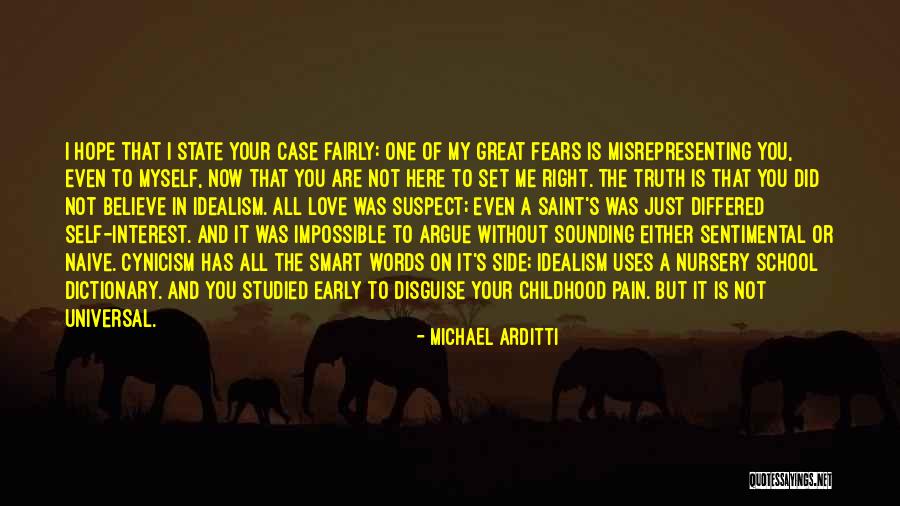 Believe In My Love Quotes By Michael Arditti