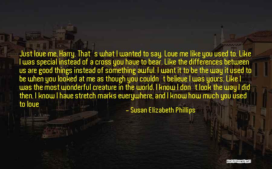 Believe In My Love Quotes By Susan Elizabeth Phillips