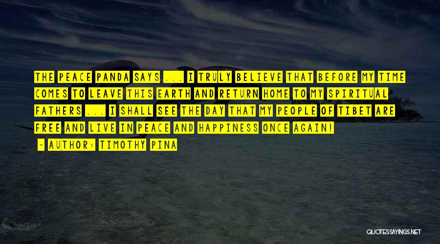 Believe In My Love Quotes By Timothy Pina Believe In My Love Quotes By Timothy Pina