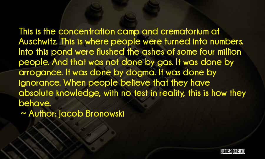 Believe In Reality Quotes By Jacob Bronowski