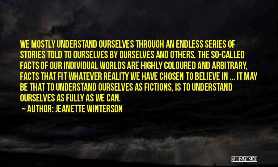 Believe In Reality Quotes By Jeanette Winterson