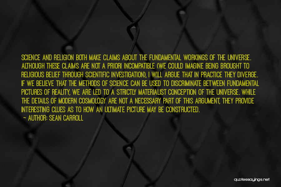 Believe In Reality Quotes By Sean Carroll