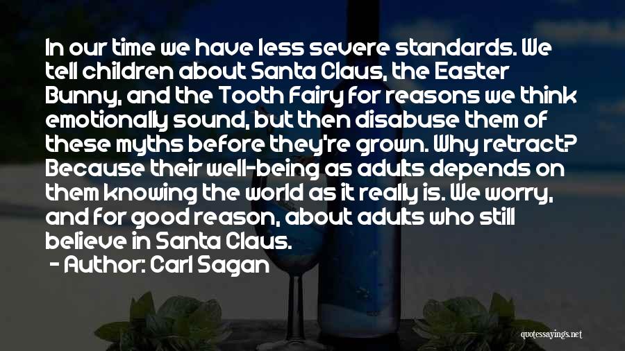Believe In Santa Claus Quotes By Carl Sagan