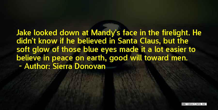 Believe In Santa Claus Quotes By Sierra Donovan