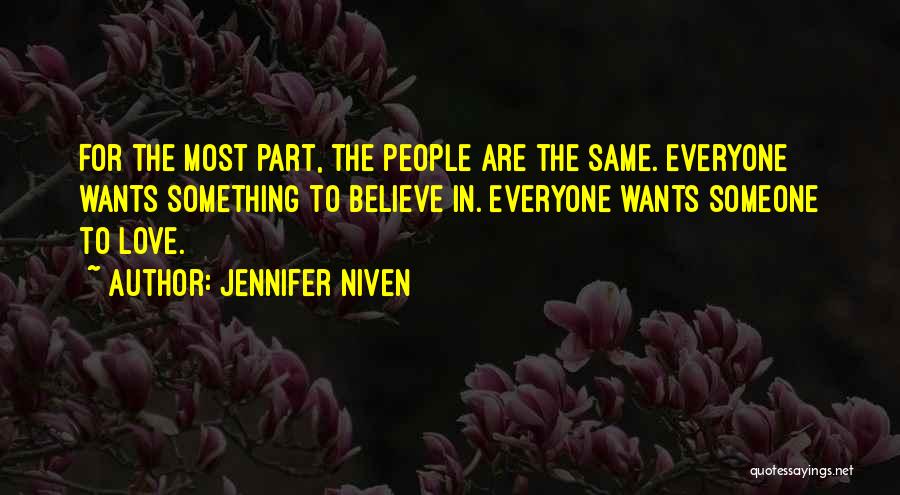 Believe In Someone Quotes By Jennifer Niven