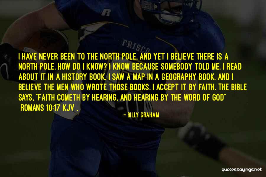 Believe In The Bible Quotes By Billy Graham