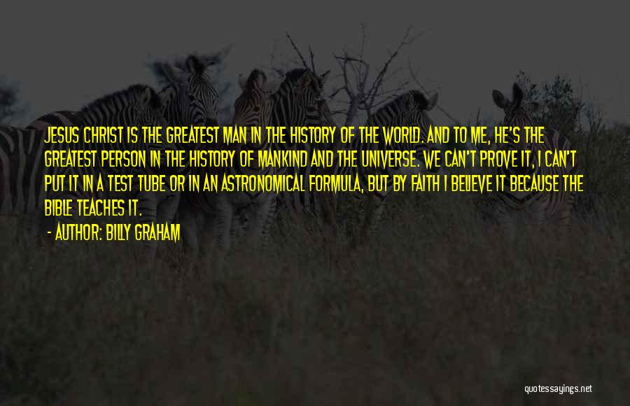 Believe In The Bible Quotes By Billy Graham